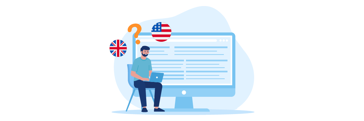 Anh vs. Mỹ tiếng Anh: Bạn nên sử dụng cái nào cho trang web đa ngôn ngữ của mình?