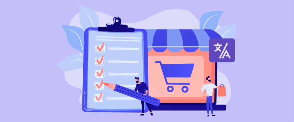 Lista de verificación para la localización de comercio electrónico que va más allá de la traducción: 10 pasos que la mayoría de las tiendas omiten